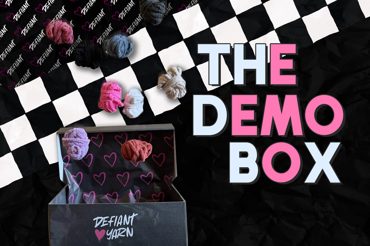 Try Defiant yarn  |  the DEMO box